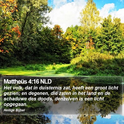 Mattheüs 4:16 NLD Bible Verse Image