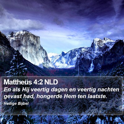 Mattheüs 4:2 NLD Bible Verse Image