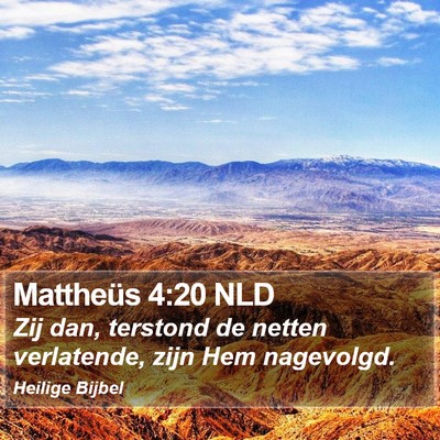 Mattheüs 4:20 NLD Bible Verse Image
