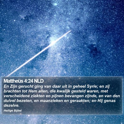 Mattheüs 4:24 NLD Bible Verse Image