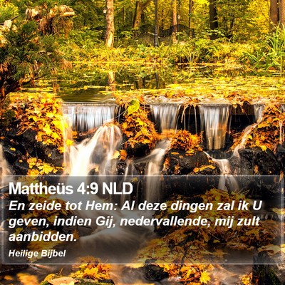 Mattheüs 4:9 NLD Bible Verse Image