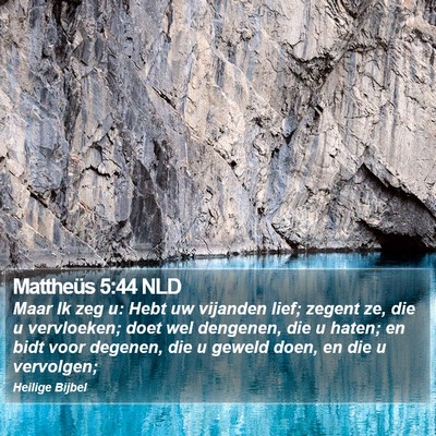 Mattheüs 5:44 NLD Bible Verse Image