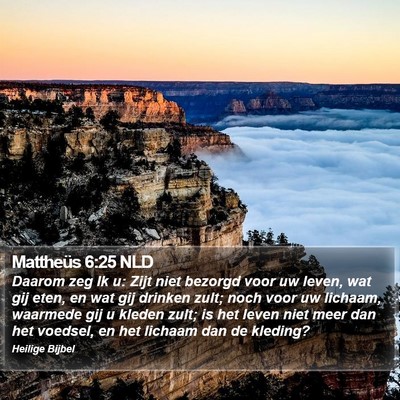 Mattheüs 6:25 NLD Bible Verse Image