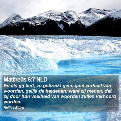 Mattheüs 6:7 NLD Bible Verse Image