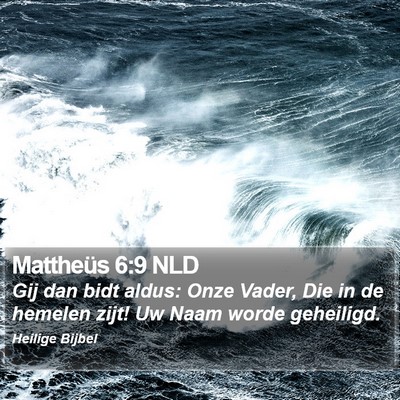 Mattheüs 6:9 NLD Bible Verse Image