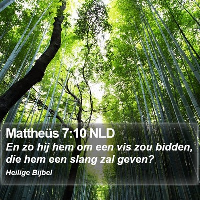 Mattheüs 7:10 NLD Bible Verse Image