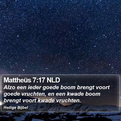 Mattheüs 7:17 NLD Bible Verse Image