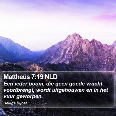 Mattheüs 7:19 NLD Bible Verse Image
