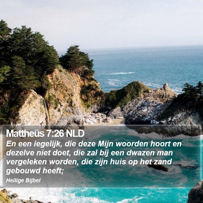 Mattheüs 7:26 NLD Bible Verse Image