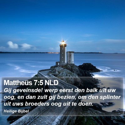 Mattheüs 7:5 NLD Bible Verse Image