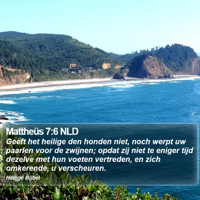 Mattheüs 7:6 NLD Bible Verse Image