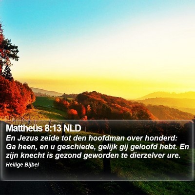 Mattheüs 8:13 NLD Bible Verse Image