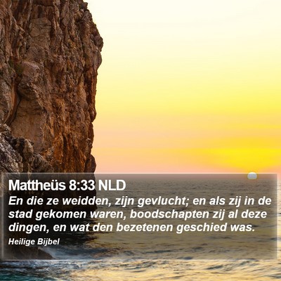 Mattheüs 8:33 NLD Bible Verse Image