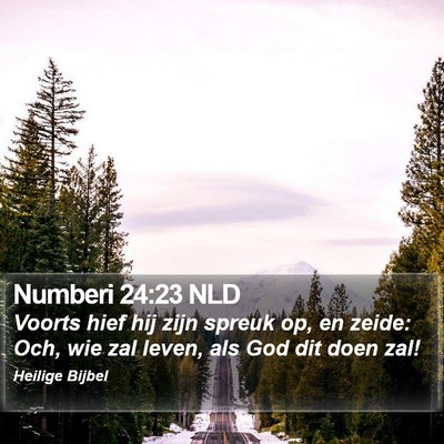 Numberi 24:23 NLD Bible Verse Image