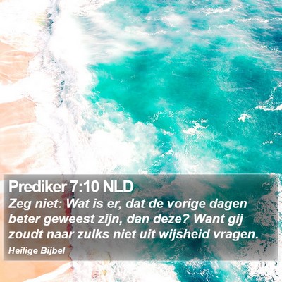 Prediker 7:10 NLD Bible Verse Image