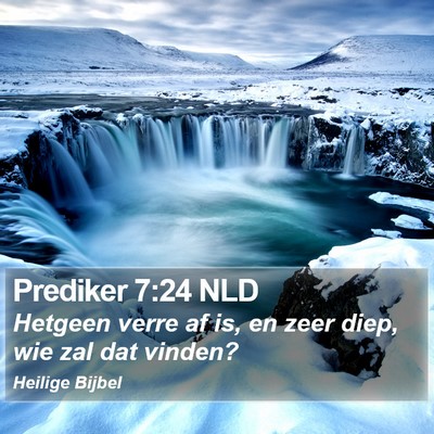 Prediker 7:24 NLD Bible Verse Image