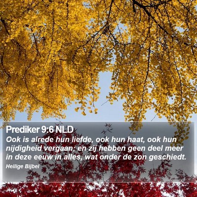 Prediker 9:6 NLD Bible Verse Image