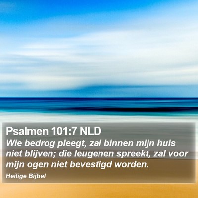 Psalmen 101:7 NLD Bible Verse Image