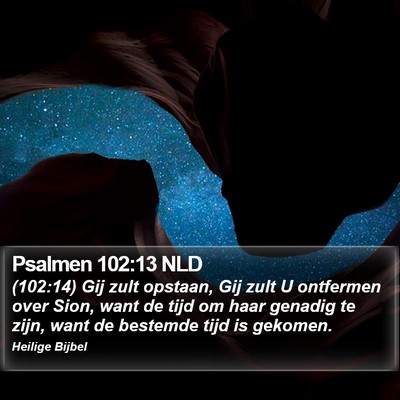 Psalmen 102:13 NLD Bible Verse Image