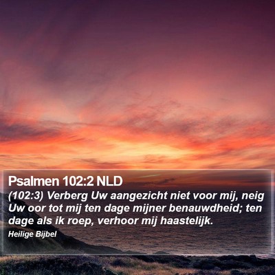 Psalmen 102:2 NLD Bible Verse Image