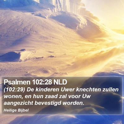 Psalmen 102:28 NLD Bible Verse Image