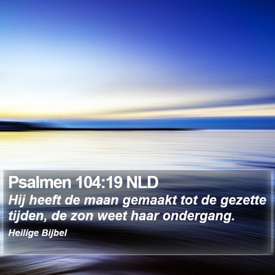 Psalmen 104:19 NLD Bible Verse Image