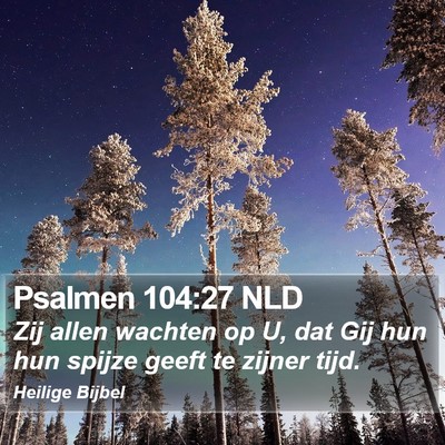 Psalmen 104:27 NLD Bible Verse Image