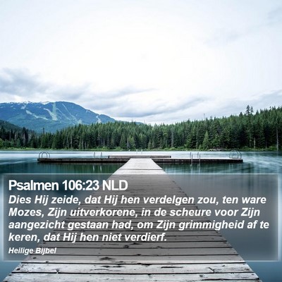 Psalmen 106:23 NLD Bible Verse Image