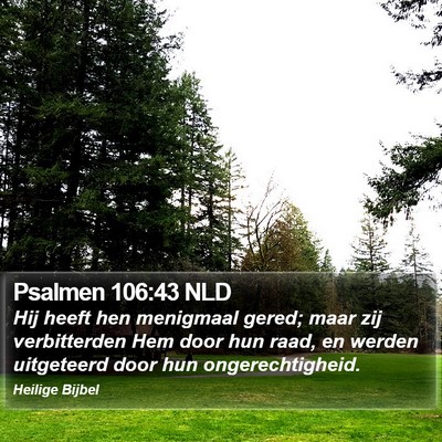 Psalmen 106:43 NLD Bible Verse Image
