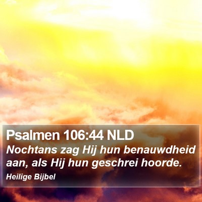 Psalmen 106:44 NLD Bible Verse Image