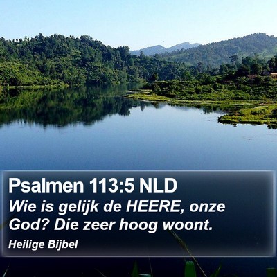 Psalmen 113:5 NLD Bible Verse Image