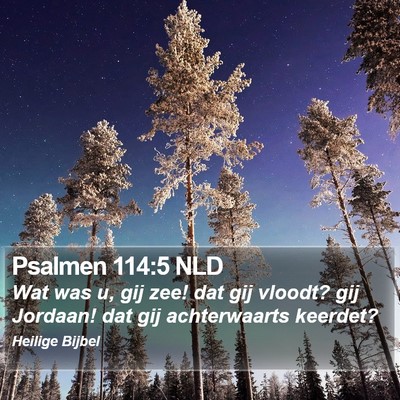 Psalmen 114:5 NLD Bible Verse Image