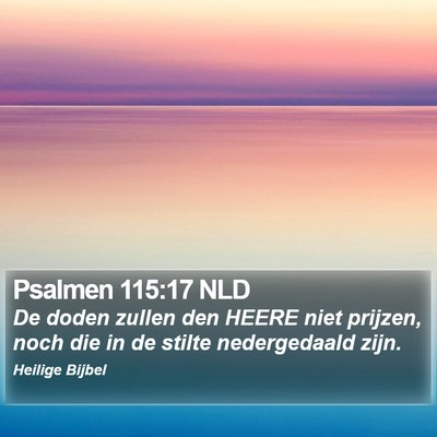 Psalmen 115:17 NLD Bible Verse Image