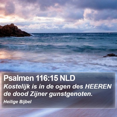 Psalmen 116:15 NLD Bible Verse Image