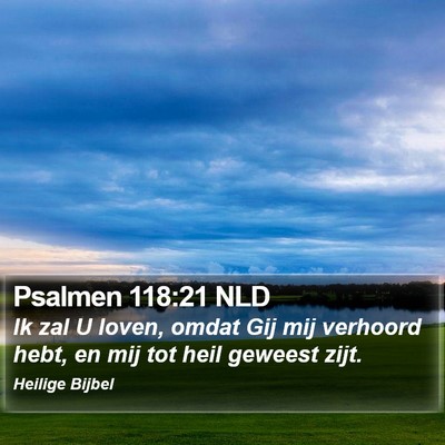 Psalmen 118:21 NLD Bible Verse Image