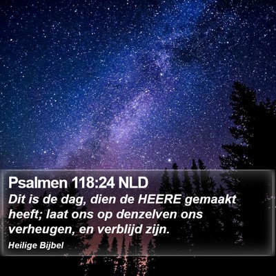 Psalmen 118:24 NLD Bible Verse Image