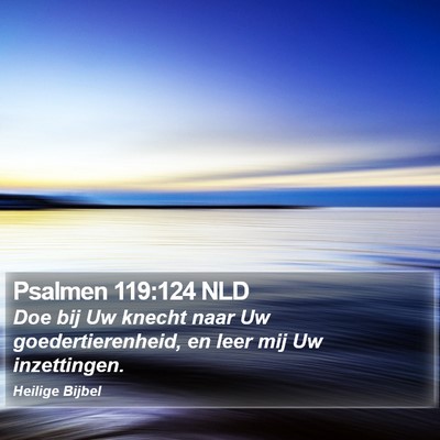 Psalmen 119:124 NLD Bible Verse Image