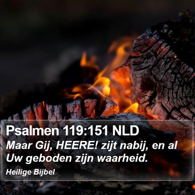 Psalmen 119:151 NLD Bible Verse Image