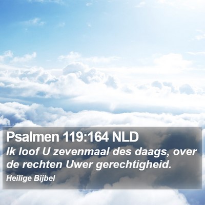 Psalmen 119:164 NLD Bible Verse Image