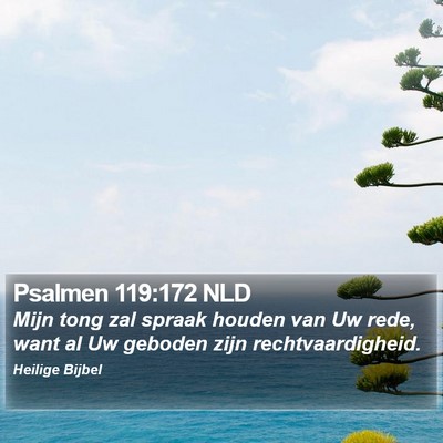 Psalmen 119:172 NLD Bible Verse Image