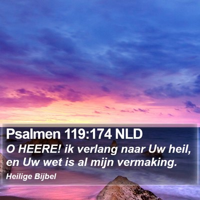 Psalmen 119:174 NLD Bible Verse Image