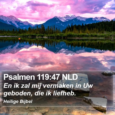 Psalmen 119:47 NLD Bible Verse Image