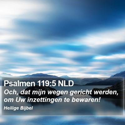 Psalmen 119:5 NLD Bible Verse Image