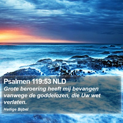 Psalmen 119:53 NLD Bible Verse Image