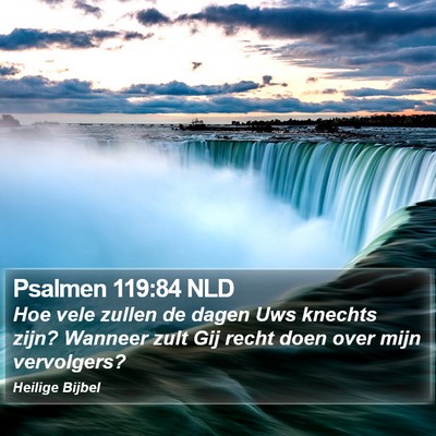 Psalmen 119:84 NLD Bible Verse Image
