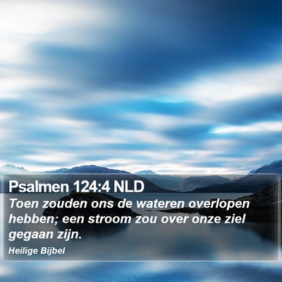 Psalmen 124:4 NLD Bible Verse Image