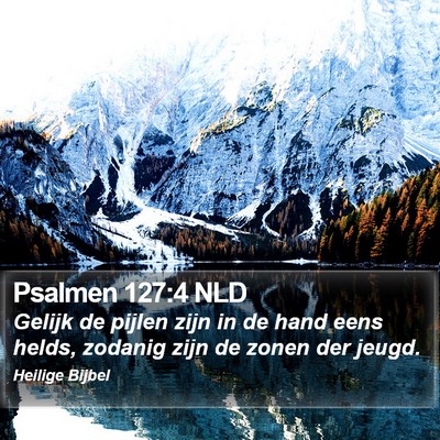 Psalmen 127:4 NLD Bible Verse Image
