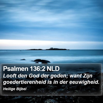 Psalmen 136:2 NLD Bible Verse Image
