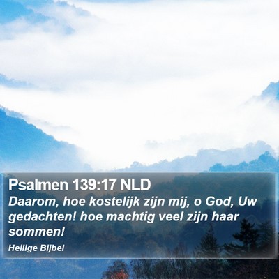Psalmen 139:17 NLD Bible Verse Image