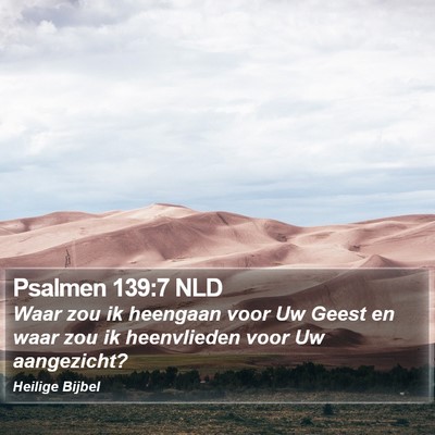 Psalmen 139:7 NLD Bible Verse Image
